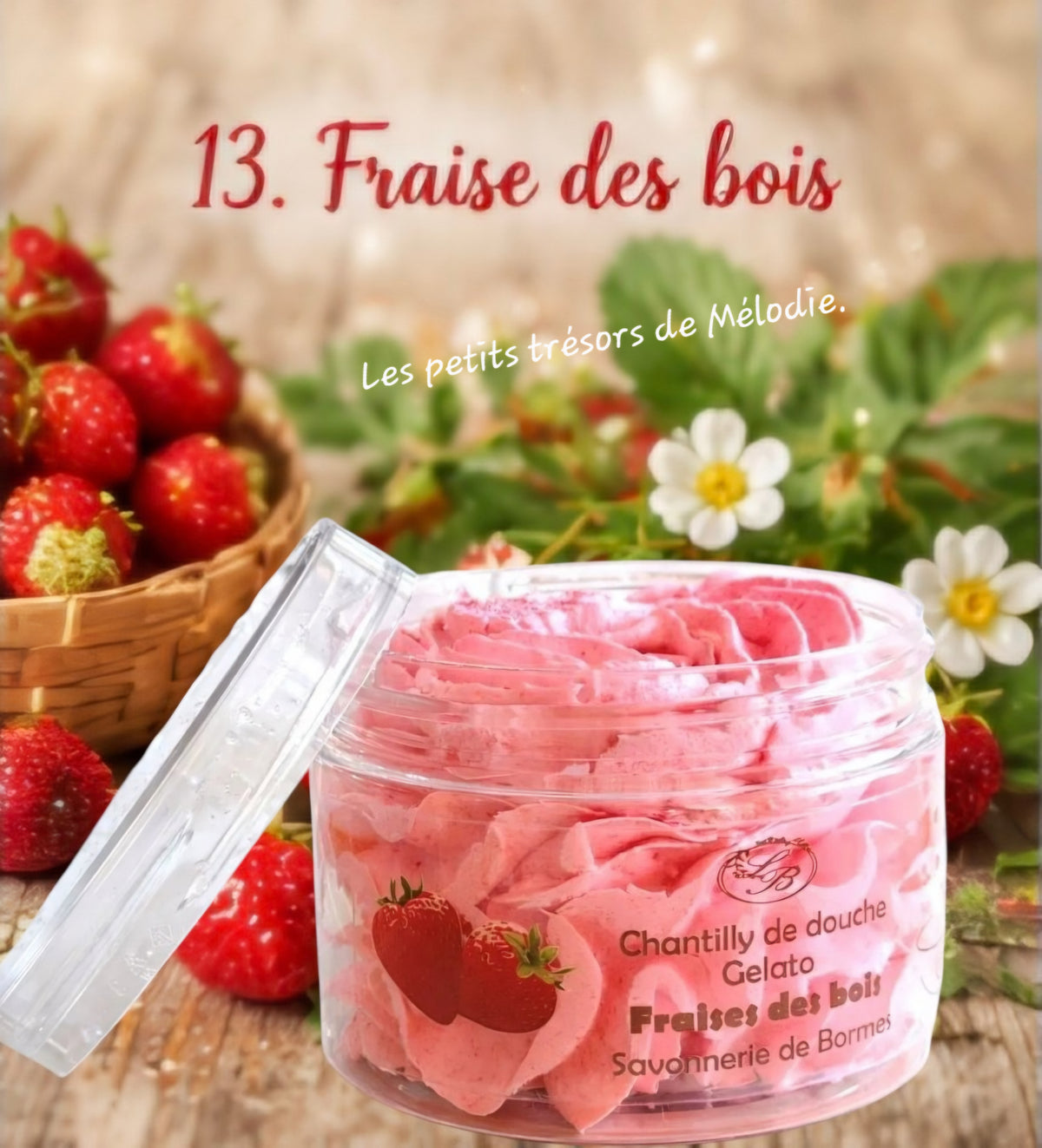 Chantilly de douche artisanale senteur Fraise des bois.