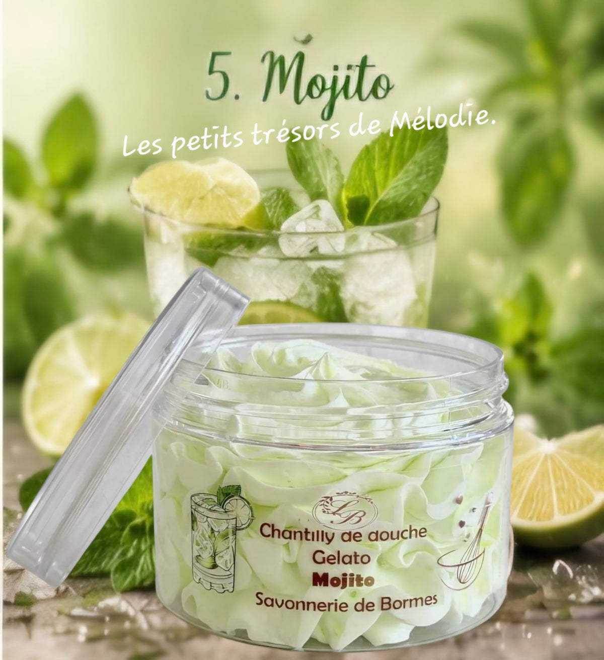 Chantilly de douche artisanale senteur Mojito.